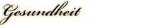 Gesundheit