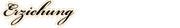 Erziehung